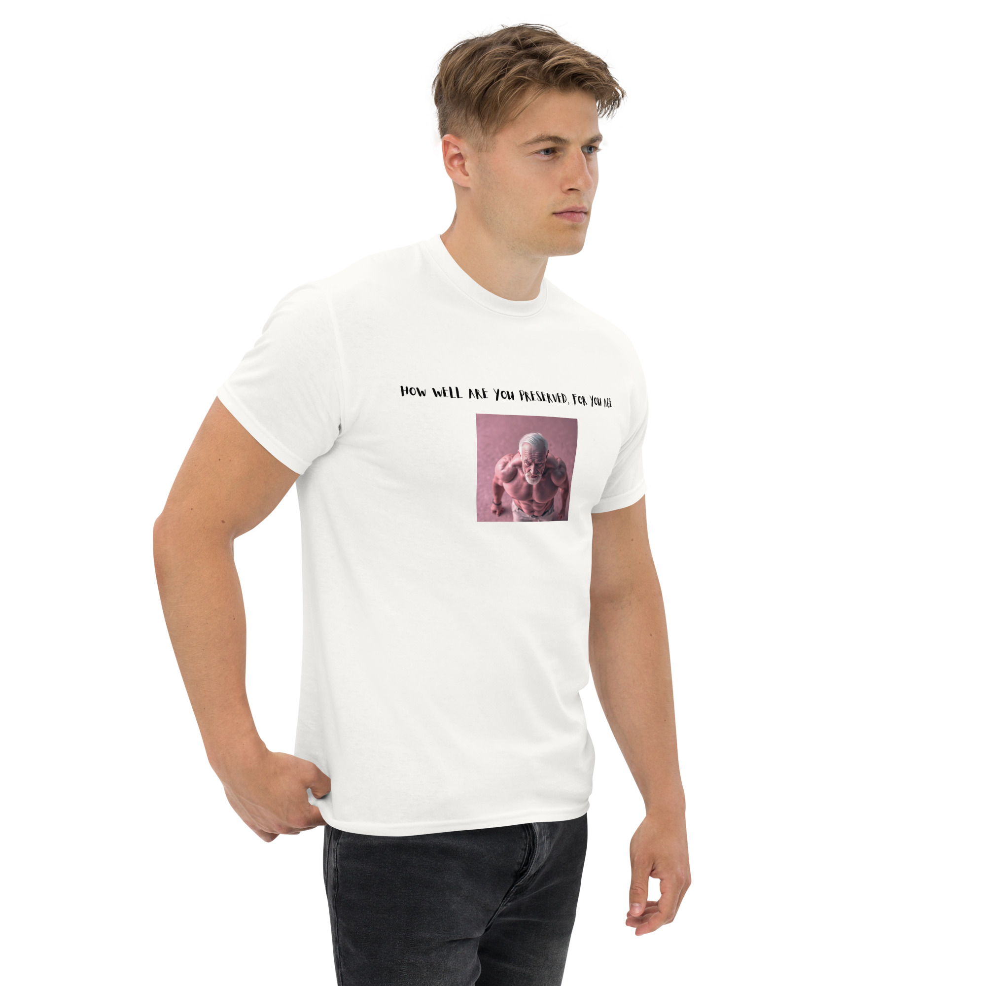 How well are you preserved, for your age _____ UNISEX - Imagen 3